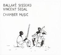 Sissoko Ballke & Vincent Segal - Chamber Music