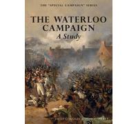 Sisson C Pratt THE WATERLOO CAMPAIGN A Study (Tascabile)