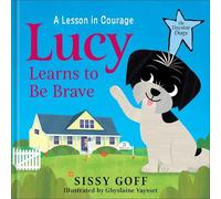 Sissy Goff Lucy Learns to Be Brave (Copertina rigida) Daystar Dogs