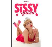 Sissy Queen: Reluctantly Feminized by a Beautiful Mature Woman