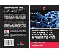 Sistema automatizado para o projeto de um sistema de câmara de injeção para uma matriz de fundição sob pressão