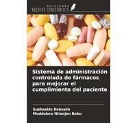 Sistema de administración controlada de fármacos para mejorar el cumplimiento del paciente
