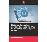 Sistema de apoio à decisão baseado na Web no domínio das compras online