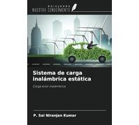 Sistema de carga inalámbrica estática: Carga solar inalámbrica