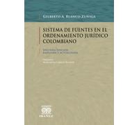 Sistema de fuentes en el ordenamiento jurídico colombiano
