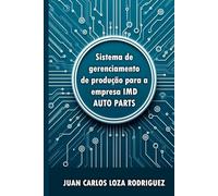 Sistema De Gestão Da Produção Pela Empresa IMD Auto Peças