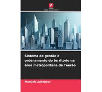 Sistema de gestão e ordenamento do território na área metropolitana de Teerão
