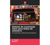 Sistema de numeração único para linhas de autocarro: Um estudo sobre o sistema de rede de autocarros