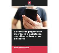 Sistema de pagamento eletrónico e satisfação dos clientes bancários em Ilorin