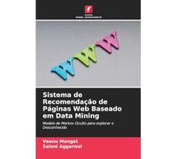 Sistema de Recomendação de Páginas Web Baseado em Data Mining: Modelo de Markov Oculto para explorar o Desconhecido