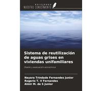 Sistema de reutilización de aguas grises en viviendas unifamiliares: Diseño y evaluación económica