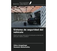Sistema de seguridad del vehículo: Sistema de seguridad pasiva frontal para colisiones de vehículos "diseño y análisis"