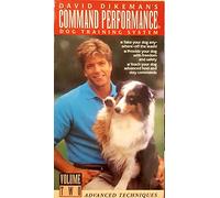 Sistema di addestramento per cani Command Performance di David Dikeman: Volume due - Tecniche avanzate