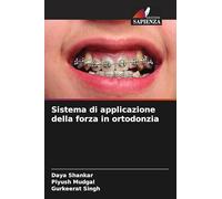 Sistema di applicazione della forza in ortodonzia