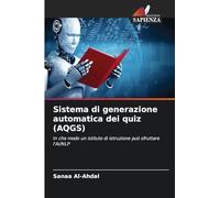 Sistema di generazione automatica dei quiz (AQGS): In che modo un istituto di istruzione può sfruttare l'AI/NLP