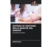 SISTEMA DI GESTIONE DELLE BANCHE DEL SANGUE: RELAZIONE DI RICERCA