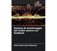 Sistema di monitoraggio del livello sonoro con feedback