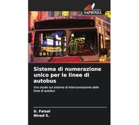 Sistema di numerazione unico per le linee di autobus: Uno studio sul sistema di interconnessione delle linee di autobus