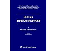 Sistema Di Procedura Penale Ii - Persone, Strumenti, Riti: Vol. 2