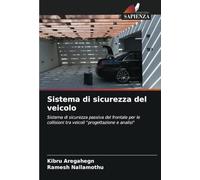Sistema di sicurezza del veicolo: Sistema di sicurezza passiva del frontale per le collisioni tra veicoli "progettazione e analisi"