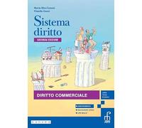 Sistema diritto. Per le Scuole superiori. Con e-book. Con espansione online. Diritto commerciale (Vol. 2)