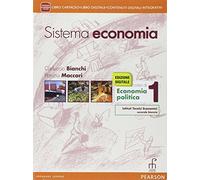 Sistema economia. Per le Scuole superiori. Con e-book. Con espansione online (Vol. 1)