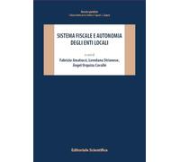 Sistema fiscale e autonomia degli enti locali