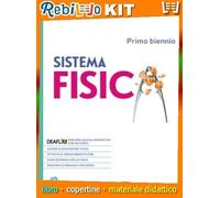 SISTEMA FISICA VOL. UNICO + EBOOK (9788849425819) - Libro Scolastico + Kit Scuola con Copertine Rebillo