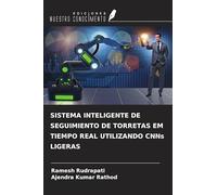 SISTEMA INTELIGENTE DE SEGUIMIENTO DE TORRETAS EM TIEMPO REAL UTILIZANDO CNNs LIGERAS