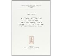 Sistema letterario e diffusione del decadentismo nell'Italia di fine '800. Il carteggio Vittorio Pica-Neera