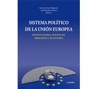 Sistema político de la Unión Europea: Instituciones, políticas, procesos y actitudes