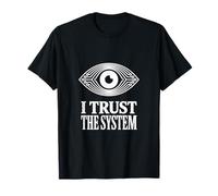Sistema Sorveglianza Occhio Tech I Trust The System Maglietta