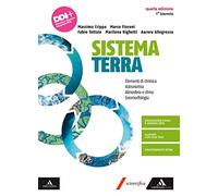 Sistema terra. Elementi di chimica. Astronomia. Atmosfera e clima. Per il 1° biennio dei Licei e gli Ist. magistrali. Con e-book. Con espansione online