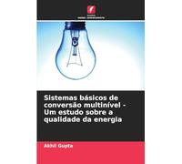 Sistemas básicos de conversão multinível - Um estudo sobre a qualidade da energia