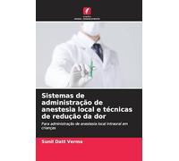 Sistemas de administração de anestesia local e técnicas de redução da dor: Para administração de anestesia local intraoral em crianças