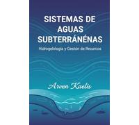 Sistemas de Aguas Subterráneas: Hidrogeología y Gestión de Recursos