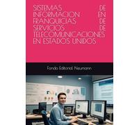 SISTEMAS DE INFORMACION EN FRANQUICIAS DE SERVICIOS DE TELECOMUNICACIONES EN ESTADOS UNIDOS