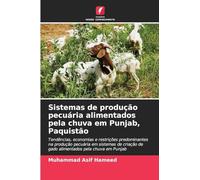 Sistemas de produção pecuária alimentados pela chuva em Punjab, Paquistão: Tendências, economias e restrições predominantes na produção pecuária em ... de gado alimentados pela chuva em Punjab