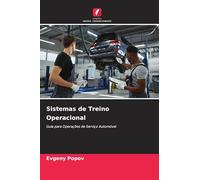 Sistemas de Treino Operacional: Guia para Operações de Serviço Automóvel