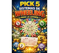 SISTEMAS DE WHEELING PARA LA LOTERÍA PICK 5