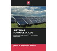 SISTEMAS FOTOVOLTAICOS: Avaliação de algoritmos MPPT com métodos multicritério