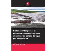 Sistemas inteligentes de gestão de reservatórios para minimizar as perdas de água por evaporação