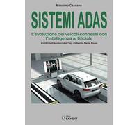 Sistemi ADAS. L'evoluzione dei veicoli connessi con l'intelligenza artificiale