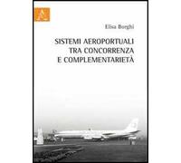 Sistemi aeroportuali tra concorrenza e complementarietà