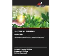 SISTEMI ALIMENTARI DIGITALI: Tecnologia, innovazione e il futuro della sicurezza alimentare