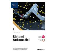 Sistemi automatici – Per le Scuole superiori – Con e-book – Con espansione online (Vol. 1)