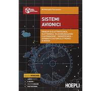 Sistemi avionici. Principi di elettrotecnica, elettronica, telecomunicazioni e automazione. Per gli Ist. tecnici. Con e-book. Con espansione online