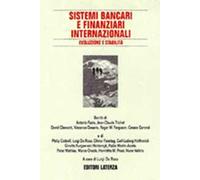 Sistemi bancari e finanziari internazionali. Evoluzione e stabilità