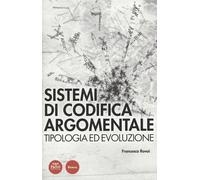 Sistemi di codifica argomentale. Tipologia ed evoluzione - 2012 -