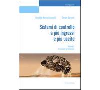 Sistemi di controllo a più ingressi e più uscite. Vol. 1: Stabilizzazione ottima.
